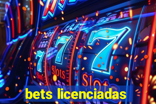 bets licenciadas